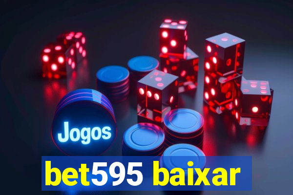 bet595 baixar